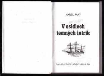 Karl May: KOMPLET Tajemství starého rodu  I. - III.  Rosita de Rodriganda + Černý oheň Cortejů + V osidlech temných intrik