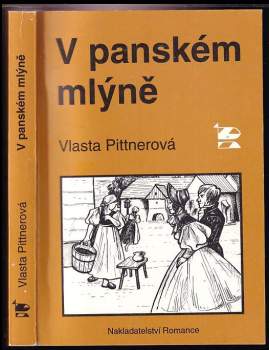 V panském mlýně - Vlasta Pittnerová (1993, Romance) - ID: 776502