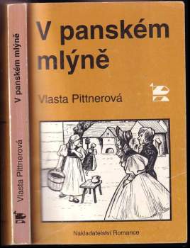 V panském mlýně - Vlasta Pittnerová (1993, Romance) - ID: 795871