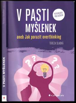 Tereza Sladká: V pasti myšlenek