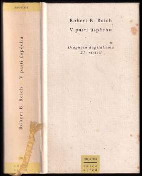 Robert B Reich: V pasti úspěchu