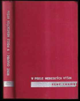 V pekle nebeských výšin - René Chambe (1934, Šolc a Šimáček) - ID: 662076