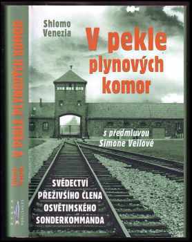 Shlomo Venezia: V pekle plynových komor