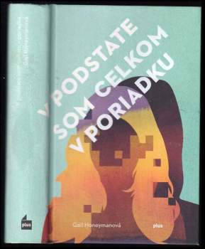 V podstate som celkom v poriadku