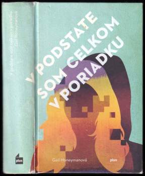 V podstate som celkom v poriadku