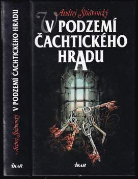 V podzemí Čachtického hradu