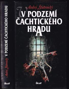 Andrej Štiavnický: V podzemí Čachtického hradu