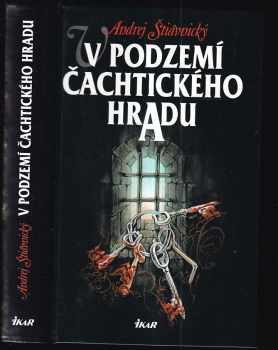 V podzemí Čachtického hradu