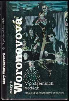 Mary Woronov: V podzemních vodách