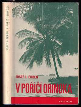 V poříčí Orinoka - Josef Ladislav Erben (1939, Unie) - ID: 270396