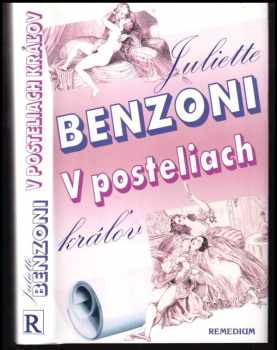 V posteliach kráľov - Juliette Benzoni (2001, Remedium) - ID: 529268