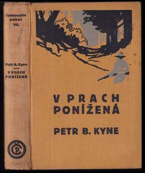 Peter B Kyne: V prach ponížená