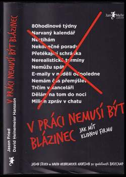 V práci nemusí být blázinec