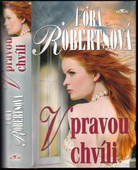 V pravou chvíli - Nora Roberts (2008, Alpress) - ID: 753099