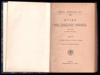 Ivan Sergejevič Turgenev: V předvečer : První láska ; Šlechtické hnízdo