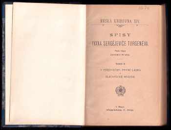 Ivan Sergejevič Turgenev: V předvečer ; První láska