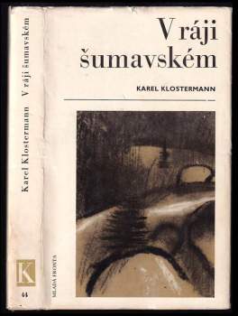 Karel Klostermann: V ráji šumavském