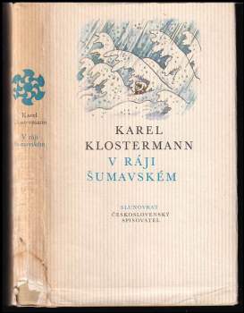 Karel Klostermann: V ráji šumavském