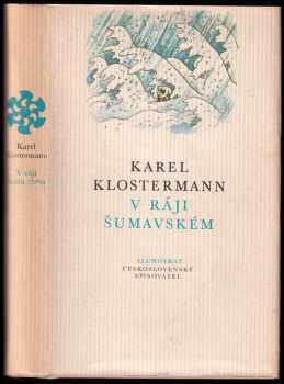 V ráji šumavském - Karel Klostermann (1977, Československý spisovatel) - ID: 813057
