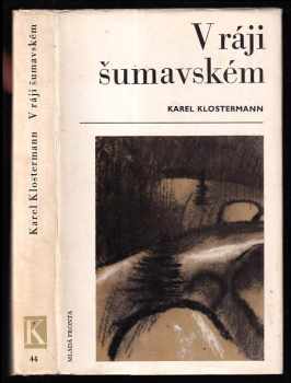 Karel Klostermann: V ráji šumavském