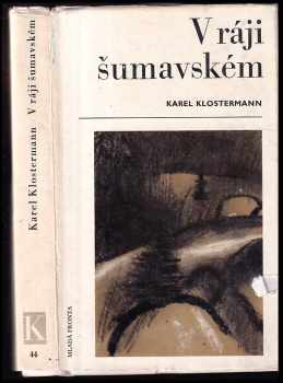 Karel Klostermann: V ráji šumavském