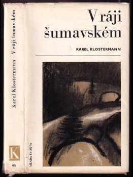 Karel Klostermann: V ráji šumavském