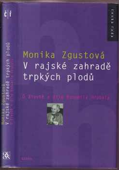 Monika Zgustová: V rajské zahradě trpkých plodů