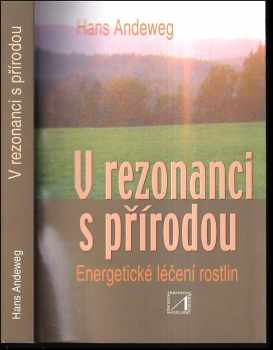 Hans Andeweg: V rezonanci s přírodou