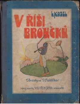 L Kozel: V říši Broučků a jiné pohádky : Předneseno v pražském rozhlase