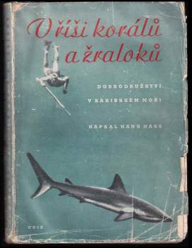 Hans Hass: V říši korálů a žraloků