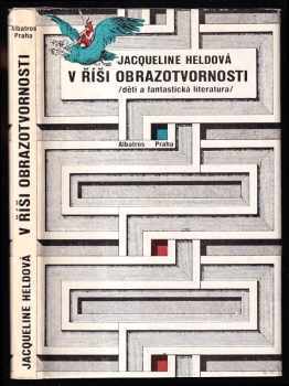 Jacqueline Held: V říši obrazotvornosti