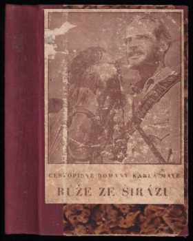 V říši stříbrného lva 6 - Růže ze Širázu - Karl May (1938, Toužimský a Moravec) - ID: 619605