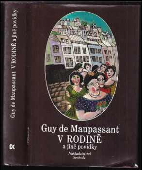 Guy de Maupassant: V rodině a jiné povídky