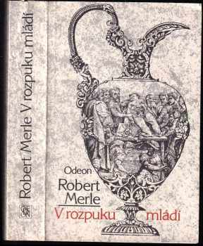 Robert Merle: Mé dobré město Paříž