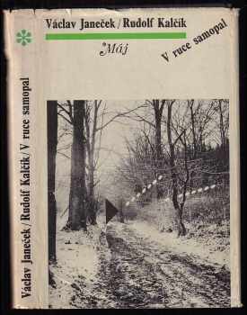 V ruce samopal : kronika pohraničního útvaru SNB 1946-1949 - Rudolf Kalčík, Václav Janeček (1975, Naše vojsko) - ID: 795795