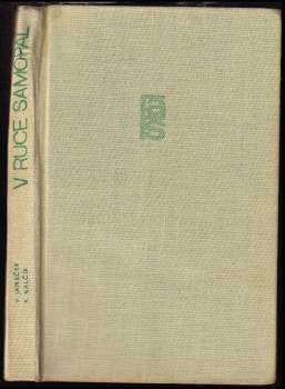 Rudolf Kalčík: V ruce samopal