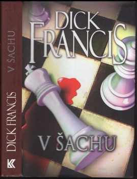 Dick Francis: V šachu