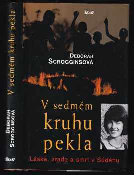 V sedmém kruhu pekla - láska, zrada a smrt v Súdánu