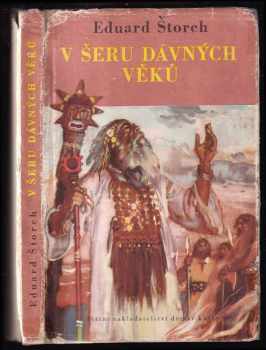 V šeru dávných věků - Eduard Štorch (1955, Státní nakladatelství dětské knihy) - ID: 249757