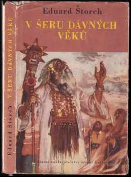 V šeru dávných věků - Eduard Štorch (1955, Státní nakladatelství dětské knihy) - ID: 714696