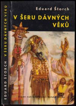 Eduard Štorch: V šeru dávných věků