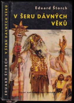 Eduard Štorch: V šeru dávných věků