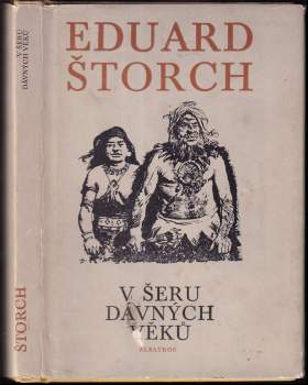 Eduard Štorch: V šeru dávných věků