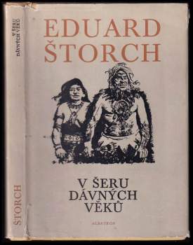 Eduard Štorch: V šeru dávných věků