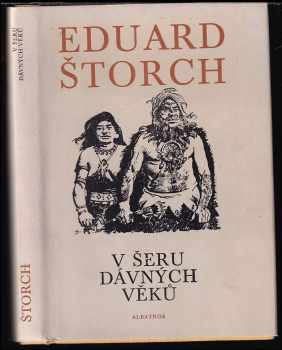 V šeru dávných věků - Eduard Štorch (1972, Albatros) - ID: 109001