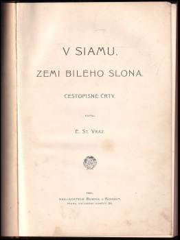 Enrique Stanko Vráz: V Siamu, zemi bílého slona