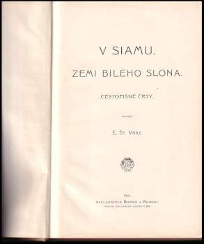 Enrique Stanko Vráz: V Siamu, zemi bílého slona