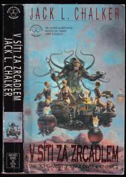 Jack L Chalker: V síti za zrcadlem