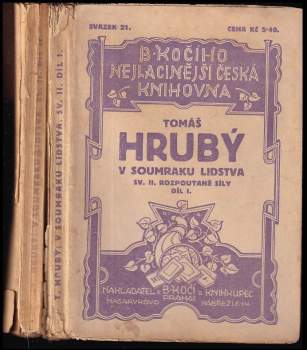 V soumraku lidstva - Rozpoutané síly
