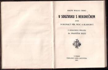 Ralph Waldo Trine: V souzvuku s nekonečnem, aneb, Dokonalý mír, moc a blahobyt